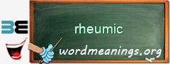 WordMeaning blackboard for rheumic